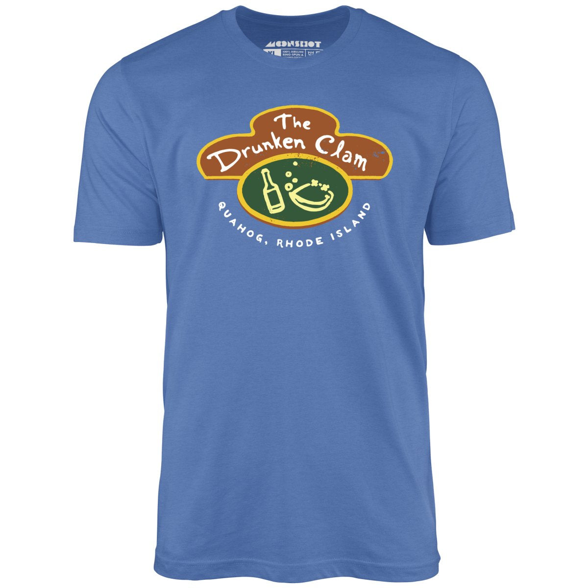 The Drunken Clam - Quahog, Rhode Island - Unisex T-Shirt The Drunken Clam - Quahog, Rhode Island - Unisex T-Shirt