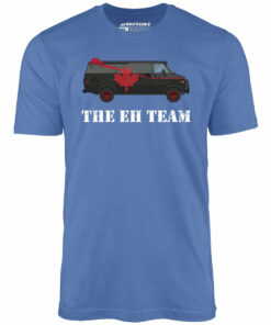 The Eh Team – Unisex T-Shirt