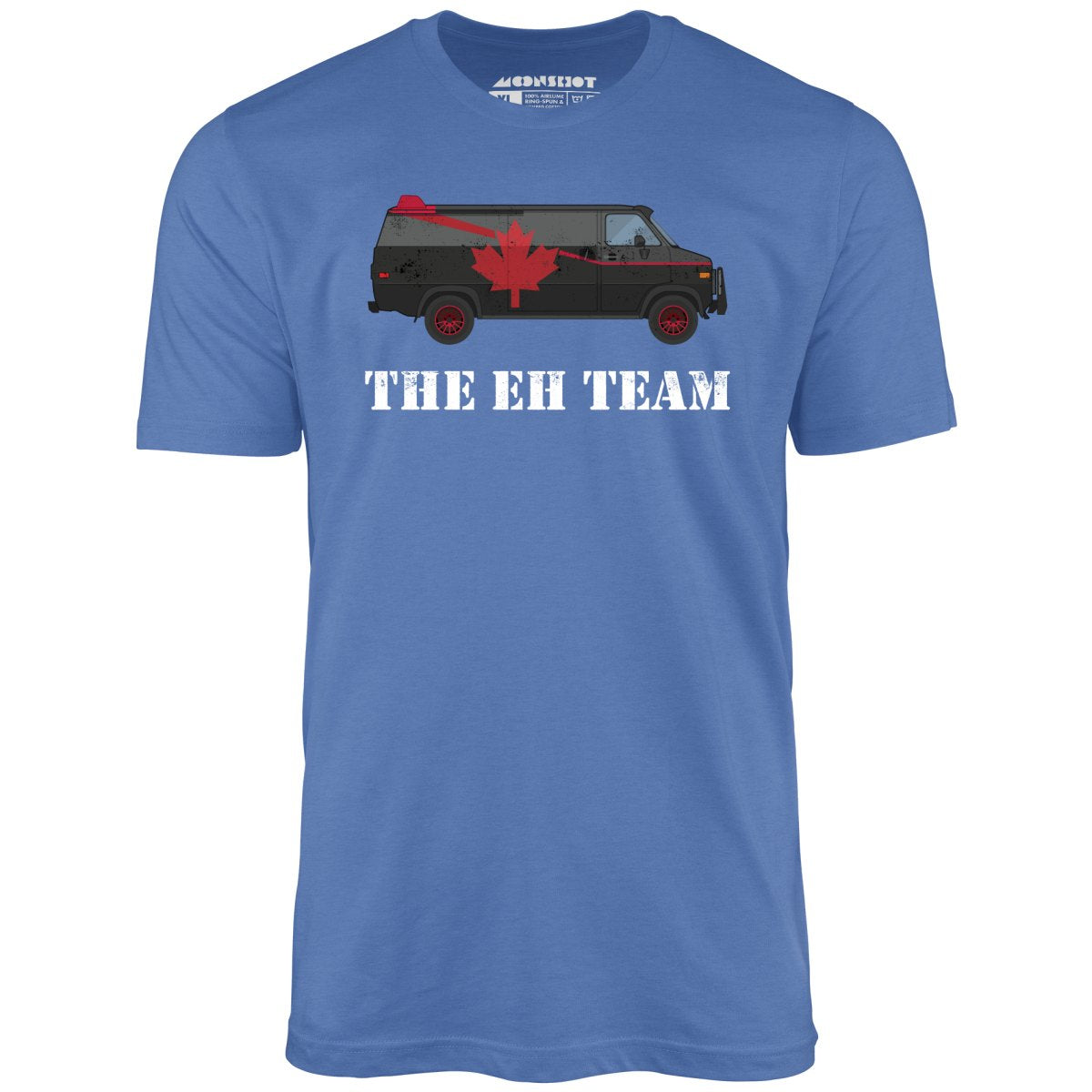 The Eh Team - Unisex T-Shirt The Eh Team - Unisex T-Shirt