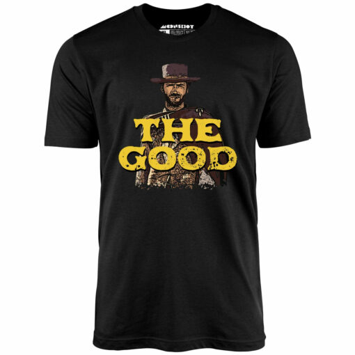 The Good – Unisex T-Shirt