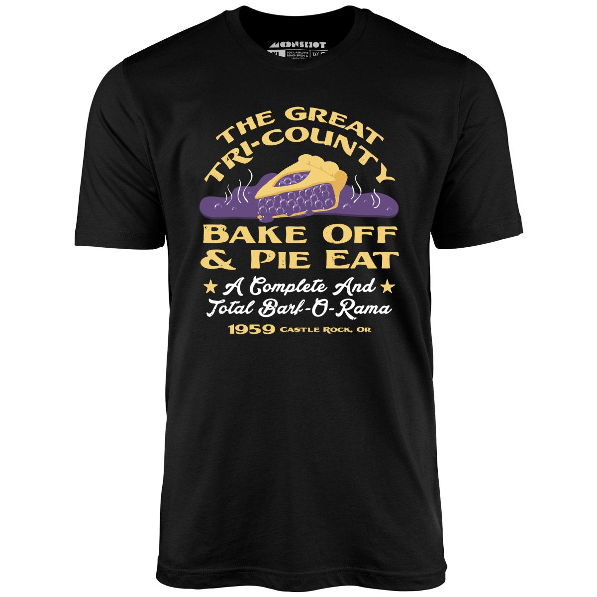 The Great Tri-County Bake Off & Pie Eat - Unisex T-Shirt The Great Tri-County Bake Off & Pie Eat - Unisex T-Shirt