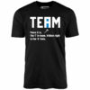 The I in Team – Unisex T-Shirt