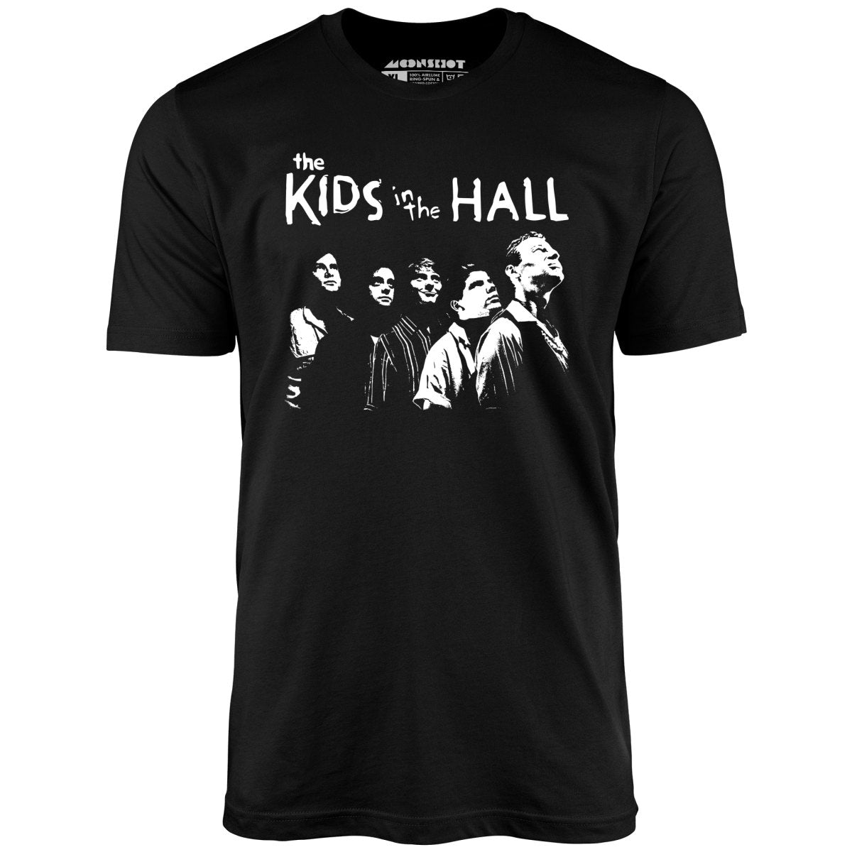 The Kids in The Hall - Unisex T-Shirt The Kids in The Hall - Unisex T-Shirt