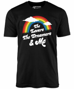 The Lovers The Dreamers & Me – Unisex T-Shirt