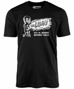 The Luau – Beverly Hills, CA – Vintage Tiki Bar – Unisex T-Shirt