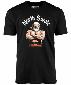 The North Swole – Unisex T-Shirt