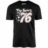 The Spirit of ’76 – Unisex T-Shirt