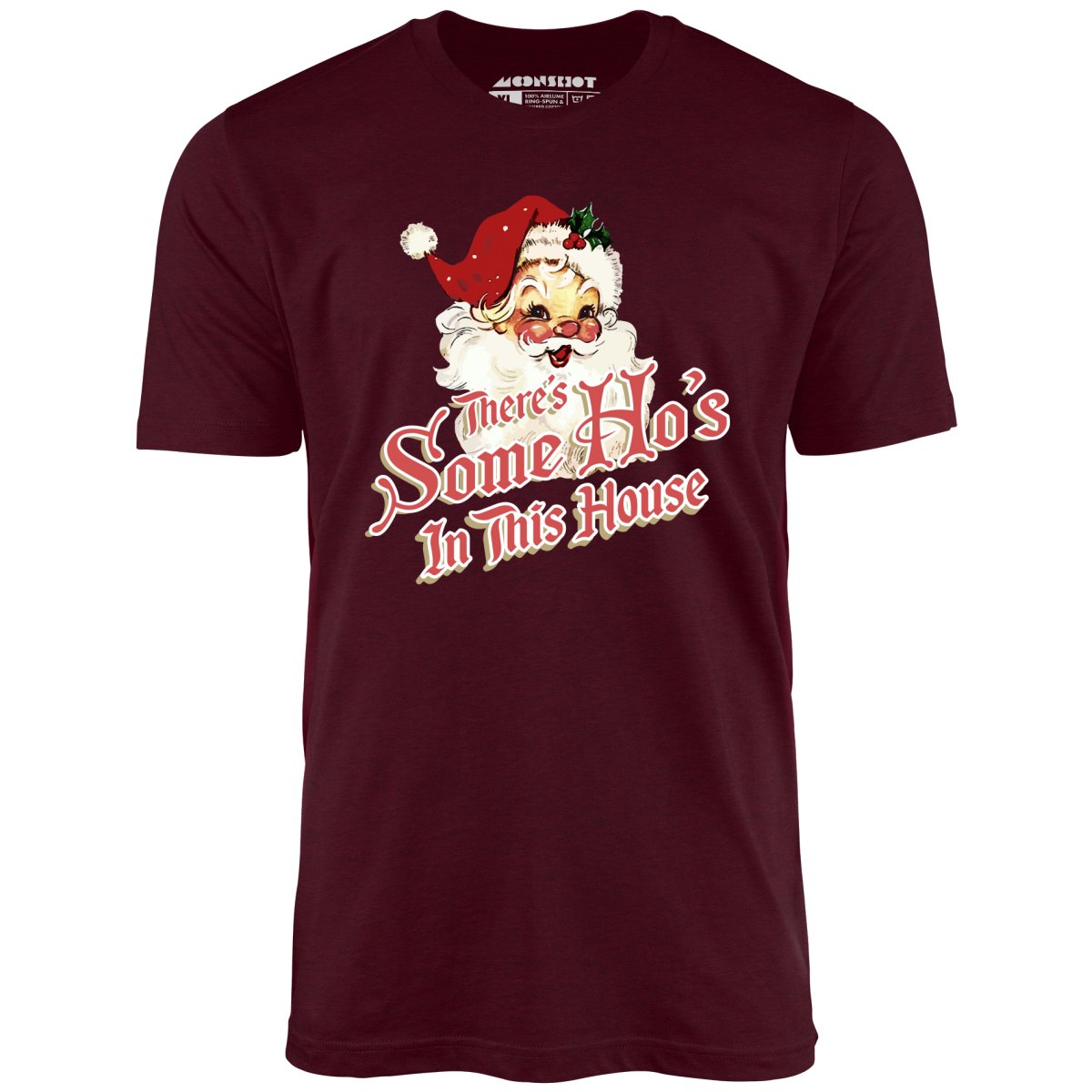 There's Some Ho's in this House - Unisex T-Shirt There's Some Ho's in this House - Unisex T-Shirt