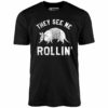 They See Me Rollin’ – Unisex T-Shirt