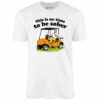 This Is No Time To Be Sober – Unisex T-Shirt