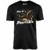 This is Pterrible – Unisex T-Shirt