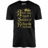 Thou May Ingest a Satchel of Richards – Unisex T-Shirt