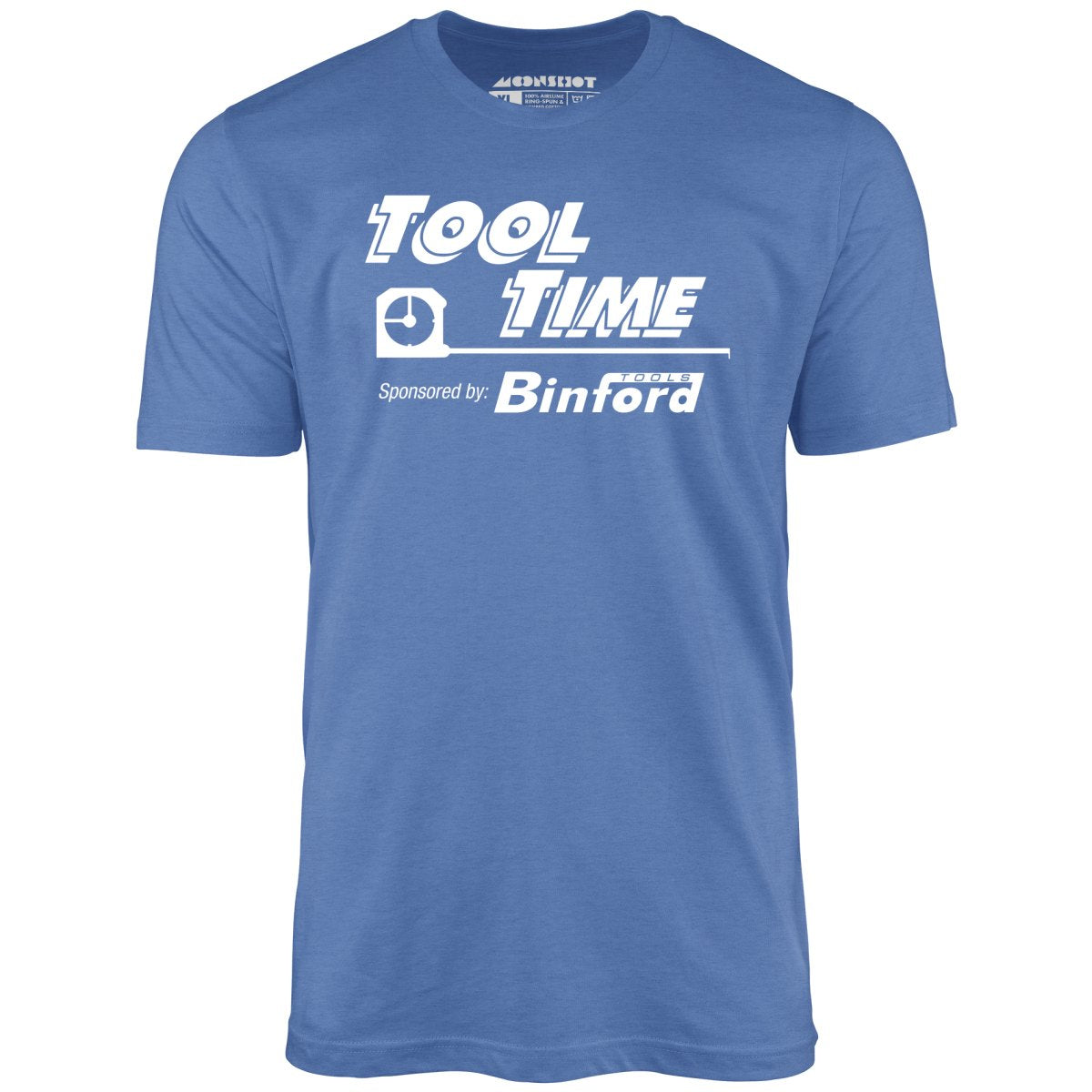 Tool Time Sponsored by Binford Tools - Unisex T-Shirt Tool Time Sponsored by Binford Tools - Unisex T-Shirt