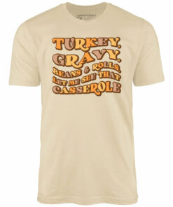 Turkey, Gravy, Beans & Rolls – Unisex T-Shirt