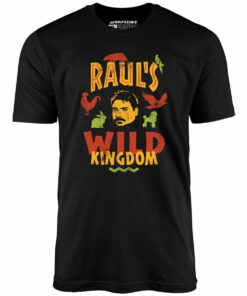 UHF Raul’s Wild Kingdom – Unisex T-Shirt