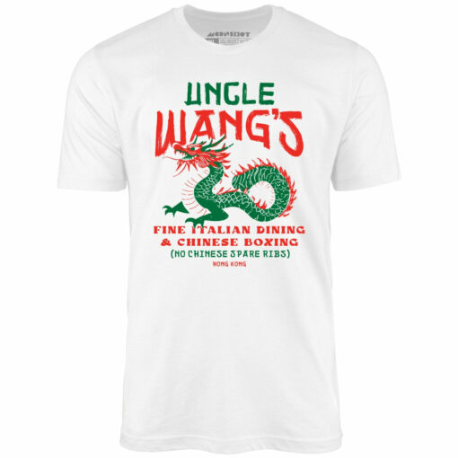 Uncle Wang’s Fine Italian Dining & Chinese Boxing – Unisex T-Shirt