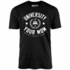 University of Your Mom – Unisex T-Shirt