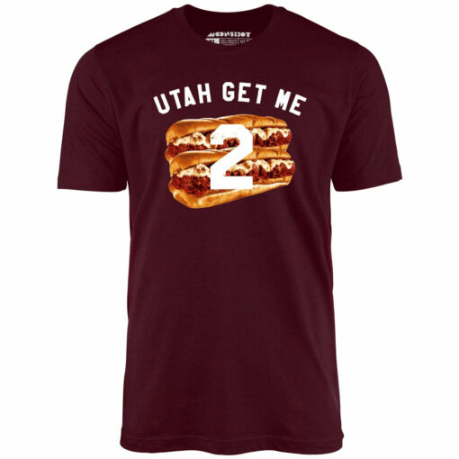 Utah Get Me Two – Meatball Subs – Unisex T-Shirt