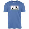 VHS – Unisex T-Shirt