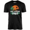 Val Verde 1987 – Unisex T-Shirt