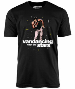 Vandancing With The Stars – Unisex T-Shirt