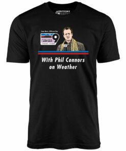 WPBH News with Phil Connors – Groundhog Day – Unisex T-Shirt