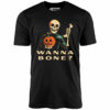 Wanna Bone – Unisex T-Shirt
