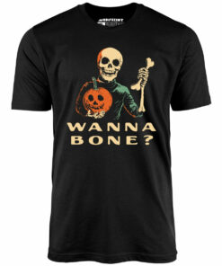 Wanna Bone – Unisex T-Shirt