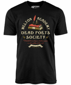 Welton Academy Dead Poets Society – Unisex T-Shirt