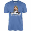 What Would Spicoli Do – Unisex T-Shirt