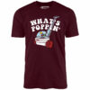 What’s Poppin’ – Unisex T-Shirt