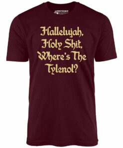 Where’s the Tylenol – Unisex T-Shirt