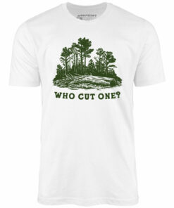 Who Cut One – Unisex T-Shirt