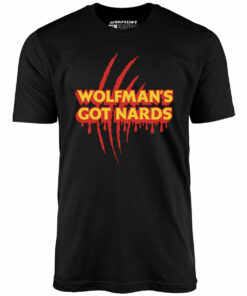 Wolfman’s Got Nards – Unisex T-Shirt