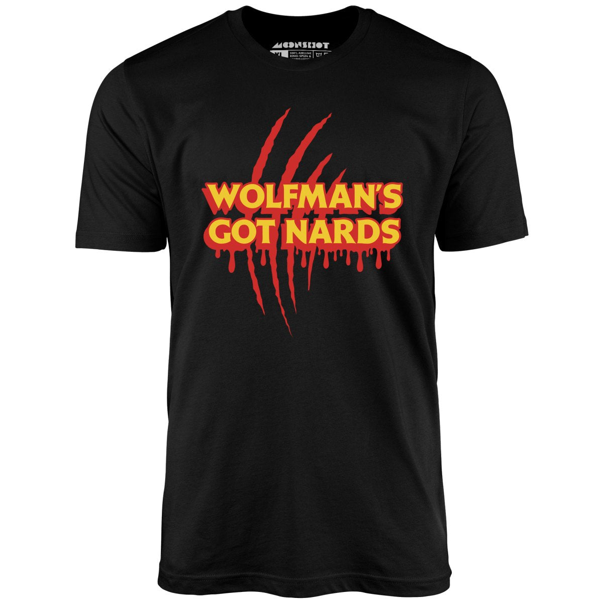 Wolfman's Got Nards - Unisex T-Shirt Wolfman's Got Nards - Unisex T-Shirt