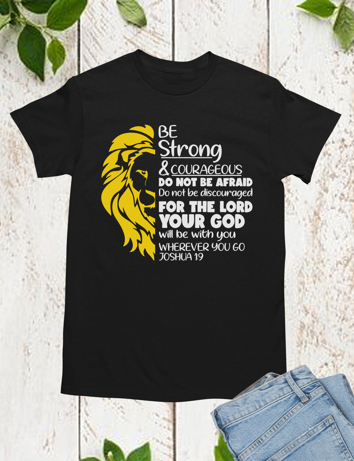 Be Strong and Courageous Fearless Shirts Be Strong and Courageous Fearless Shirts