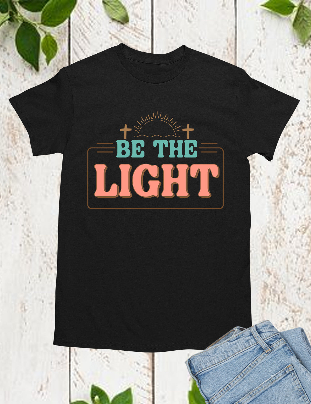 Be The Light T Shirts Be The Light T Shirts