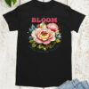 Bloom Where You are Planted Christian T Shirts