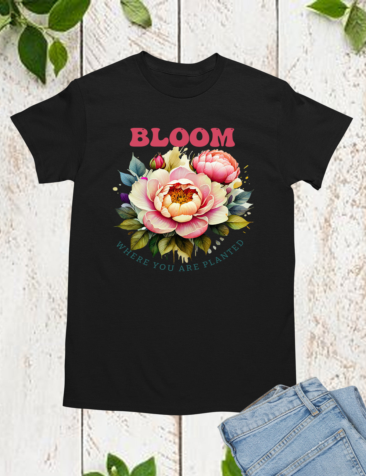 Bloom Where You are Planted Christian T Shirts Bloom Where You are Planted Christian T Shirts