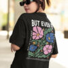 But Even If he Doesn’t, We Want To Clear You Worship Boho Shirt back print