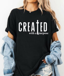 Created With a Purpose Faith Tee
