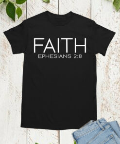 Faith Ephesians Bible Verse Cross Shirt
