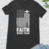 Faith Over Fear Prayer US Flag T-Shirt