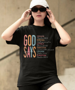 God Says I Am Bible Verse Shirts