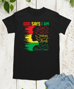 God Says I am Beautiful Fearless Shirts