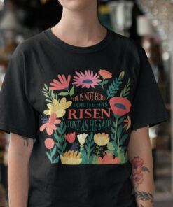 He Is Not Here For He Has Risen Womens Christian T Shirt
