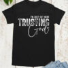 I’m Just out Here Trusting God Retro Bible Verse Shirt