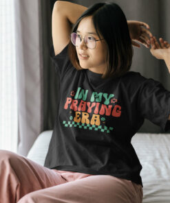 In My Praying Era Trendy Retro Christian T Shirts