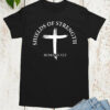 Jesus Christ My Shelds of Strength Shirt