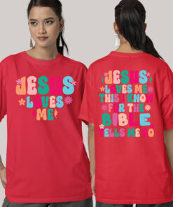 Jesus Loves Me Trendy Front and Back Print T Shirts